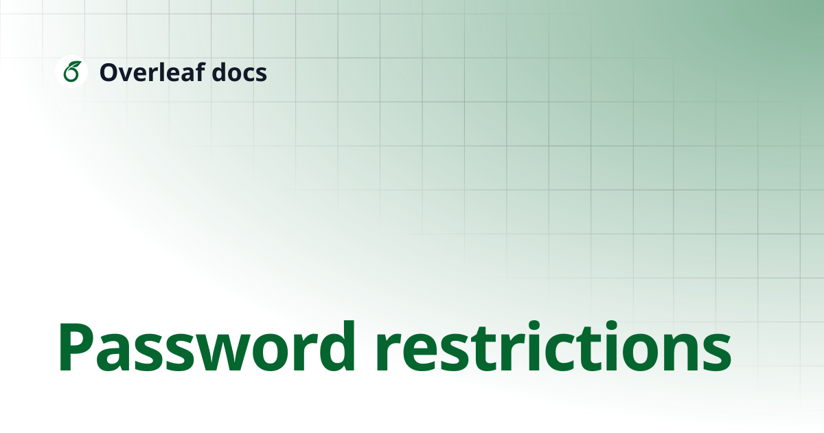 Password restrictions | On-premises | Overleaf docs